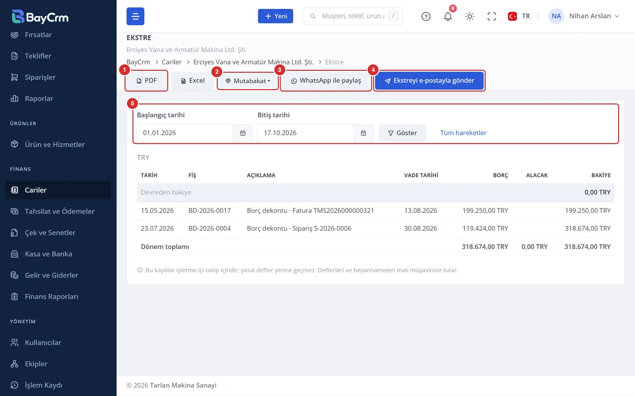 Ekstre sayfası: PDF, Excel, Mutabakat, WhatsApp ile paylaş ve Ekstreyi e-postayla gönder düğmeleri, tarih aralığı ve hareket tablosu.