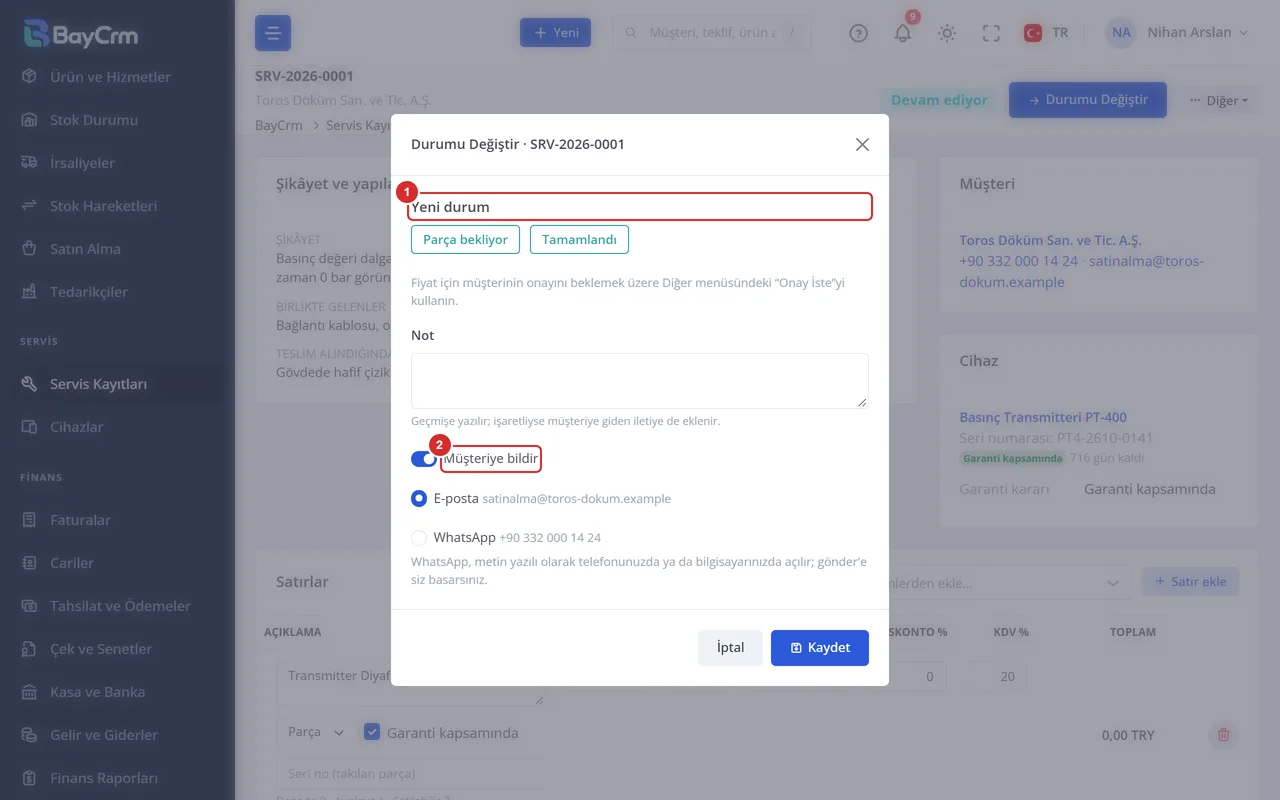 Durumu Değiştir penceresi: yeni durum seçenekleri, not, Müşteriye bildir anahtarı, e-posta ve WhatsApp seçenekleri.